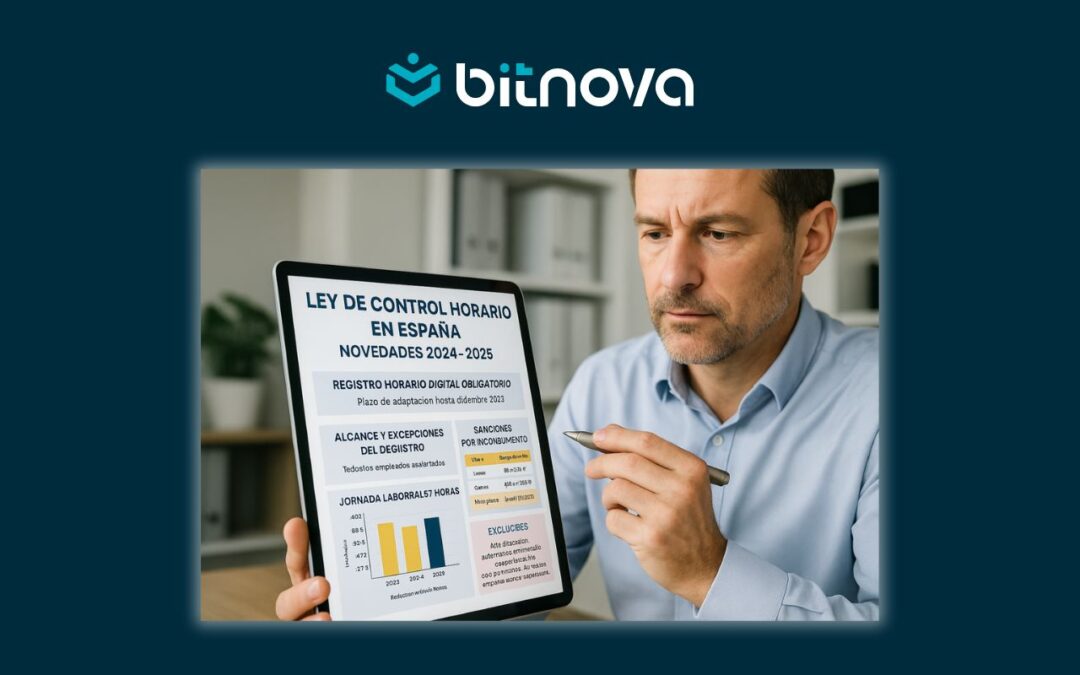 Ley de Control Horario en España: Claves 2024-2025, Obligaciones Digitales y Cómo Cumplir con Éxito
